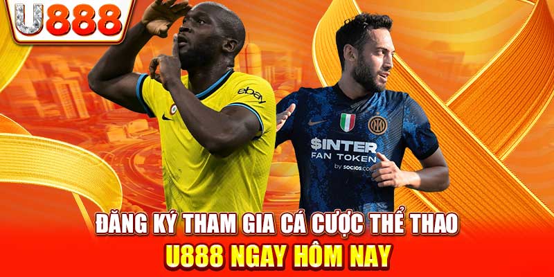 Đăng ký tham gia thể thao U888 mỗi ngày